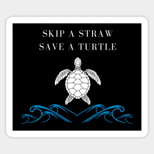 Skip A Straw Save A Turtle, turtle lover gift Sticker